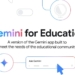 "Découvrez l’App Révolutionnaire de Google : ‘Gemini for Education’ et ses Étonnantes Fonctionnalités pour Partager des Gems !"