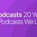 Découvrez les 20 Émissions Apple Podcasts Qui Redéfinissent le Support à l’Approche de Ses 20 Ans !